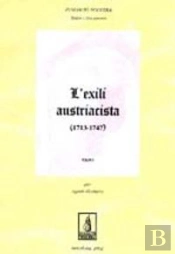 L'Exili Austriacista (1713-1747)