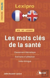 Lexipro : Français/Anglais ; Les Mots Clés De La Santé