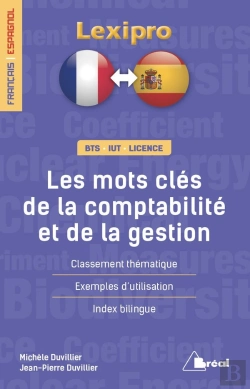 Bertrand.pt - Lexipro : Les Mots Clés De La Comptabilité Et De La Gestion ; Bts, Iut, Licence ; Français-Espagnol
