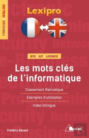 Lexipro ; Les Mots Clés De L'Informatique Et D'Internet ; Bts, Iut, Licence