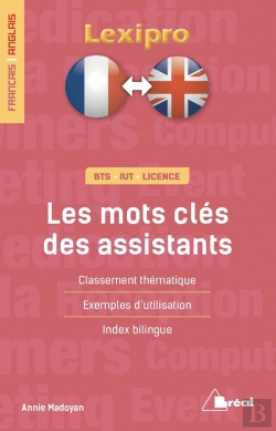 Bertrand.pt - Lexipro : Les Mots Clés Des Assistants ; Bts, Iut, Licence ; Français/Anglais (2e Édition)