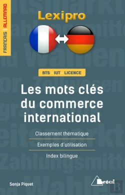 Bertrand.pt - Lexipro : Les Mots Clés Du Commerce International ; Français-Allemand ; Bts, Iut, Licence ; Classement Thématique, Exemples D'Utilisation, Index Bilingue