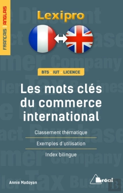 Bertrand.pt - Lexipro : Les Mots Clés Du Commerce International ; Français-Anglais ; Bts, Iut, Licence ; Classement Thématique, Exemples D'Utilisation, Index Bilingue