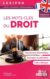 Lexipro : Les Mots Clés Du Droit Français-Anglais