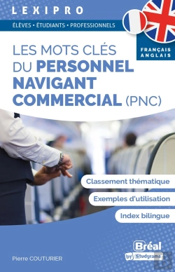 Bertrand.pt - Lexipro : Les Mots Clés Du Personnel Navigant Commercial (Pnc)  Français-Anglais ; Étudiants & Professionnels