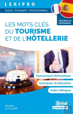 Bertrand.pt - Lexipro : Les Mots Clés Tourisme Et De L'Hôtellerie Français-Espagnol