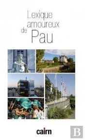 Lexique Amoureux De Pau