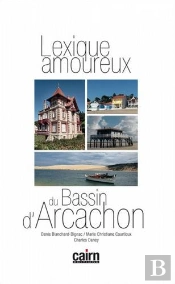 Lexique Amoureux Du Bassin D'Arcachon