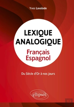 Bertrand.pt - Lexique Analogique Français-Espagnol : Du Siècle D'Or À Nos Jours