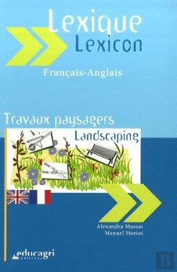 Bertrand.pt - Lexique Anglais-Français ; Travaux Paysagers ; Landscapins