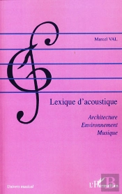 Lexique D'Acoustique ; Architecte, Environnement, Musique
