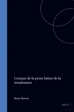 Bertrand.pt - Lexique De La Prose Latine De La Renaissance