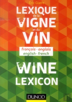 Bertrand.pt - Lexique De La Vigne Et Du Vin ; Wine Lexicon