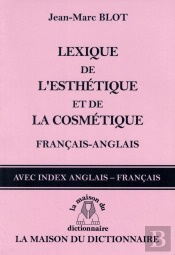 Lexique De L'Esthetique Et De La Cosmetique