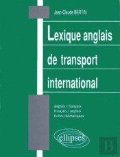 Lexique De Transport International (Anglais/Français - Français/Anglais)