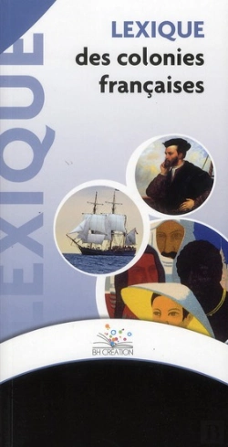 Bertrand.pt - Lexique Des Colonies Francaises