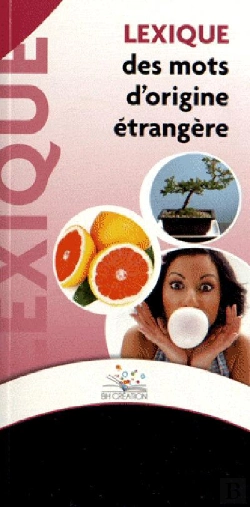 Bertrand.pt - Lexique Des Mots D'Origine Etrangere