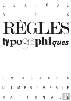 Bertrand.pt - Lexique Des Règles Typographiques En Usage À L'Imprimerie Nationale