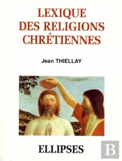 Lexique Des Religions Chrétiennes