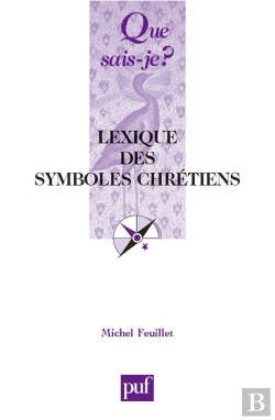 Bertrand.pt - Lexique Des Symboles Chrétiens