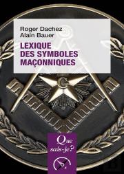 Lexique Des Symboles Maçonniques (2e Édition)