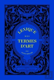 Lexique Des Termes D'Art