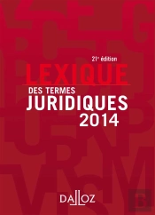 Lexique Des Termes Juridiques (Édition 2014)