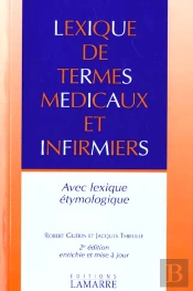 Lexique Des Termes Medicaux Et Infirmiers Avec Lexique Etymologique
