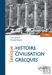 Lexique D'Histoire & De Civilisation Grecques 3eme Edition