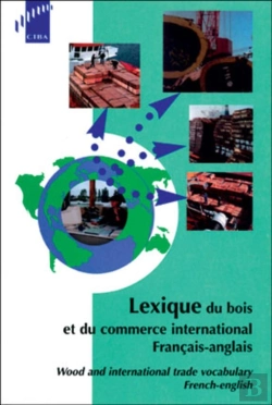 Bertrand.pt - Lexique Du Bois Et Du Commerce International ; Francais Anglais