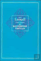 Lexique Du Bouddhisme Tibetain