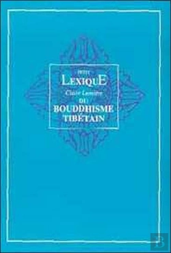 Bertrand.pt - Lexique Du Bouddhisme Tibetain