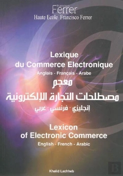 Bertrand.pt - Lexique Du Commerce Electronique : Anglais, Francais, Arabe