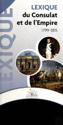 Bertrand.pt - Lexique Du Consulat Et De L'Empire