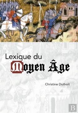 Bertrand.pt - Lexique Du Moyen Âge