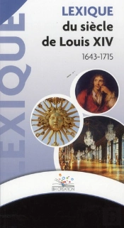 Lexique Du Siecle De Louis Xiv