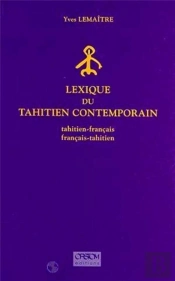 Lexique Du Tahitien Contemporain ; Tahitien-Français/Français-Tahitien