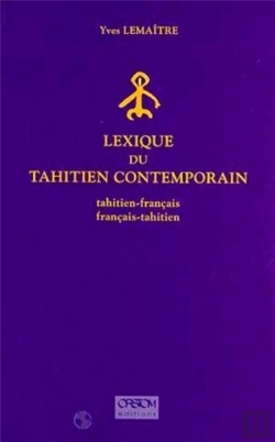 Bertrand.pt - Lexique Du Tahitien Contemporain ; Tahitien-Français/Français-Tahitien