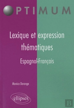 Bertrand.pt - Lexique & Expression Thematiques En Espagnol