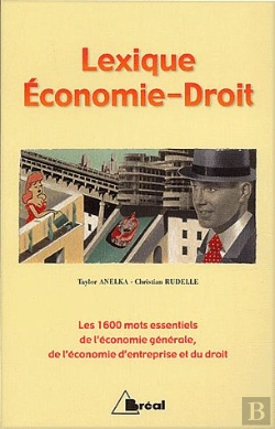 Bertrand.pt - Lexique Économie Droit ; 1600 Mots Essentiels