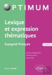 Lexique Et Expression Thématiques : Espagnol-Français (2e Édition)