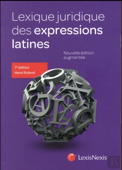 Bertrand.pt - Lexique Juridique Des Expressions Latines