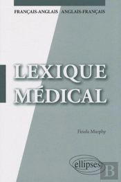 Lexique Médical Français-Anglais Anglais-Français