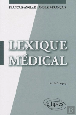 Bertrand.pt - Lexique Médical Français-Anglais Anglais-Français