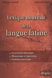 Lexique Nouveau De La Langue Latine Presentation, Phraséologie Et Expression Formation Du Lexique