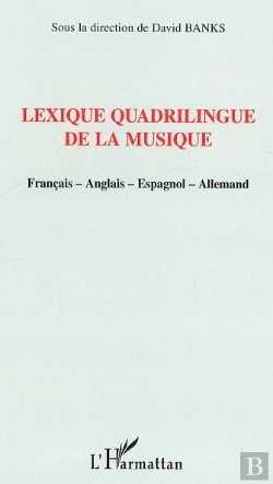 Bertrand.pt - Lexique Quadrilingue De La Musique Francais, Anglais, Espagnol, Allemand