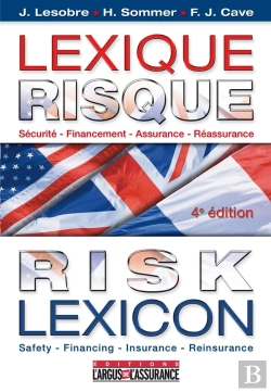 Bertrand.pt - Lexique Risques Et Assurances Français/Anglais/Américain ; Sécurité, Financement, Assurance, Réassurance