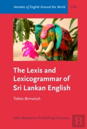 Lexis And Lexicogrammar Of Sri Lankan English