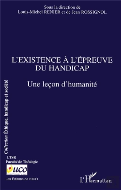 Bertrand.pt - L'Existence À L'Épreuve Du Handicap ; Une Leçon D'Humanité