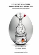 L'Existence De La Pierre Merveilleuse Des Philosophes : Prouvée Par Des Faits Incontestables
